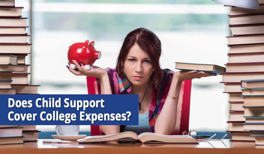 child-support-college Does Child Support Cover College Expenses?