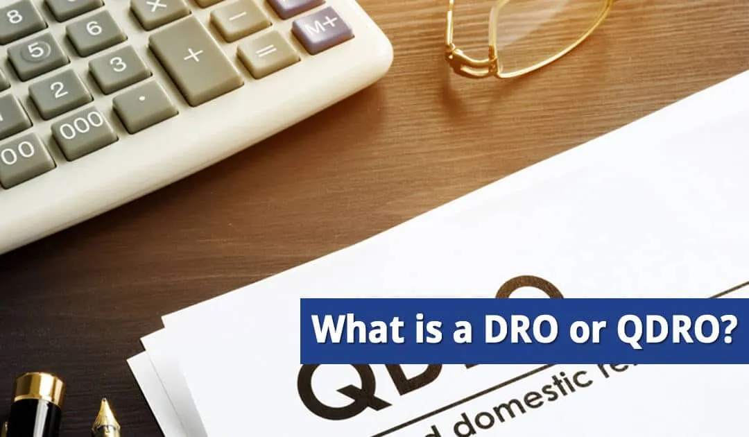 What-is-a-Domestic-Relations-Order What is a Domestic Relations Order?