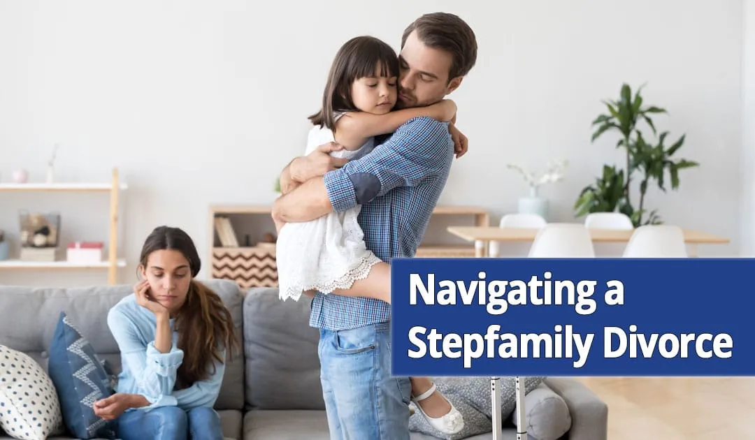 Navigating-a-Stepfamily-Divorce-on-Long-Island-NY Navigating a Stepfamily Divorce on Long Island, NY