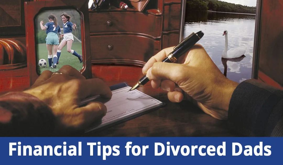 Financial-Tips-for-Divorced-Dads Financial Tips for Divorced Dads in NY